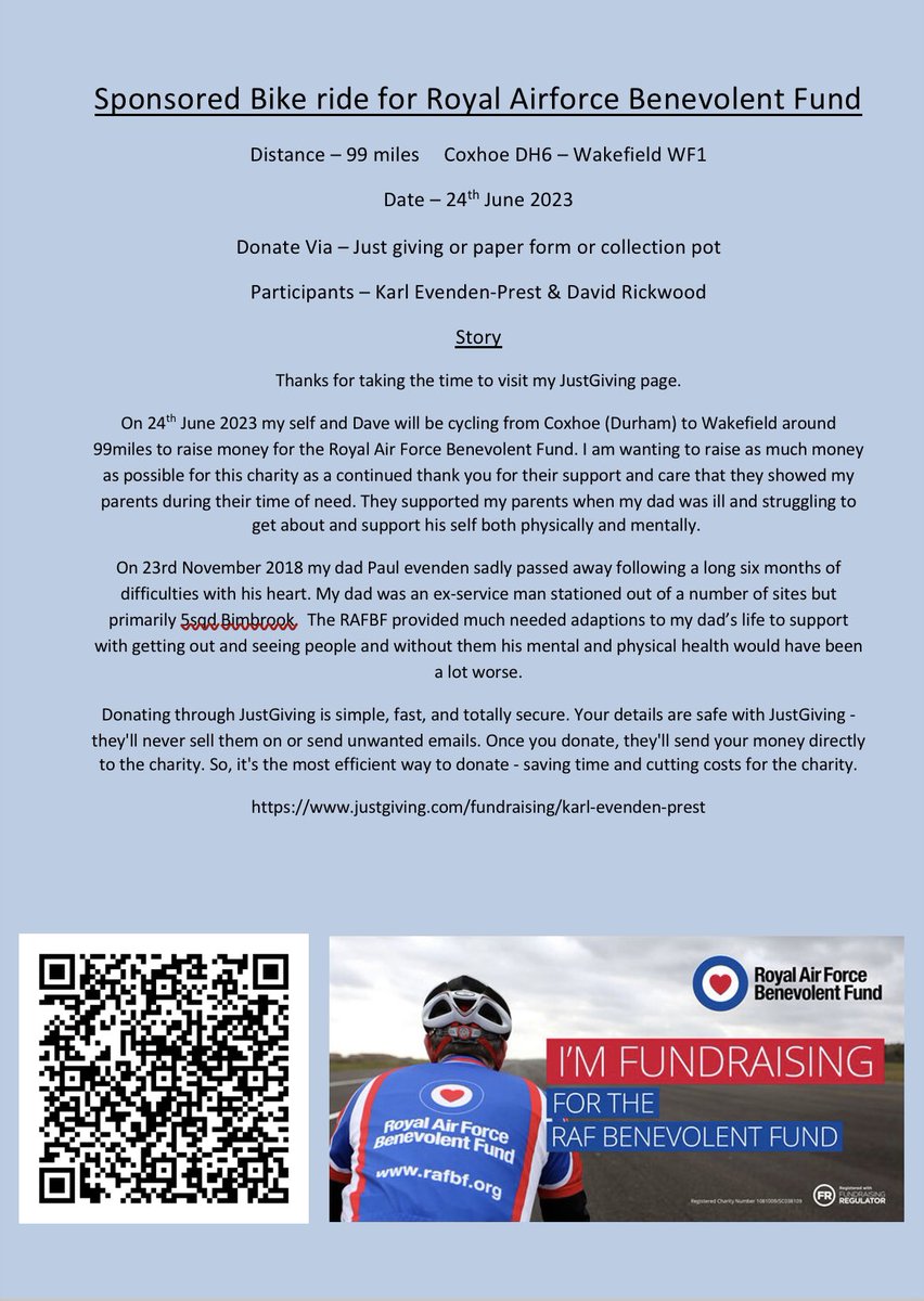 EvendenKarl's tweet photo. On the 24th of June 2023 myself and my soon to be brother in law will be cycling from my home in Coxhoe (roughly 99 miles) to Wakefield to raise money for @RAFBF in remembrance of my late father. Any donations will be gratefully appreciated, I have attached some information below https://t.co/9fnlsYWMyJ