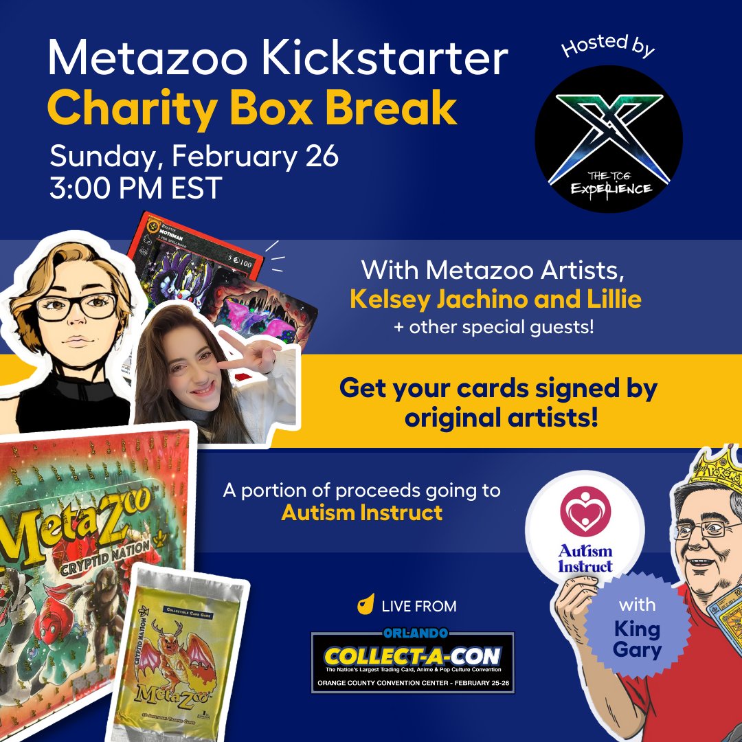 dripshop_live's tweet photo. Join us on Sunday, February 26th at 3 pm EST for an exciting live event at Collect A Con Orlando hosted by TCG Experience! We'll be conducting a thrilling Metazoo Kickstarter box break featuring special appearances by Metazoo artists Kelsey Jachino and Lillie, as well as the Real King Gary. Plus, a portion of the proceeds will go towards supporting Autism Instruct. @MetaZooGames #metazoo