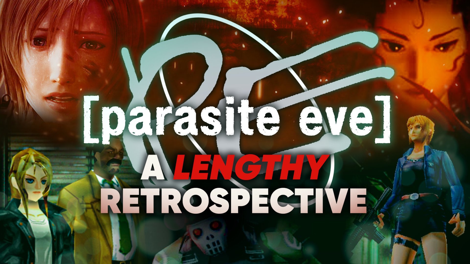 I Finished A Video Game on X: THE NEXT VIDEO! Parasite Eve - A Lengthy  Retrospective. A book, a film, an RPG, a survival horror and a third person  shooter. The least