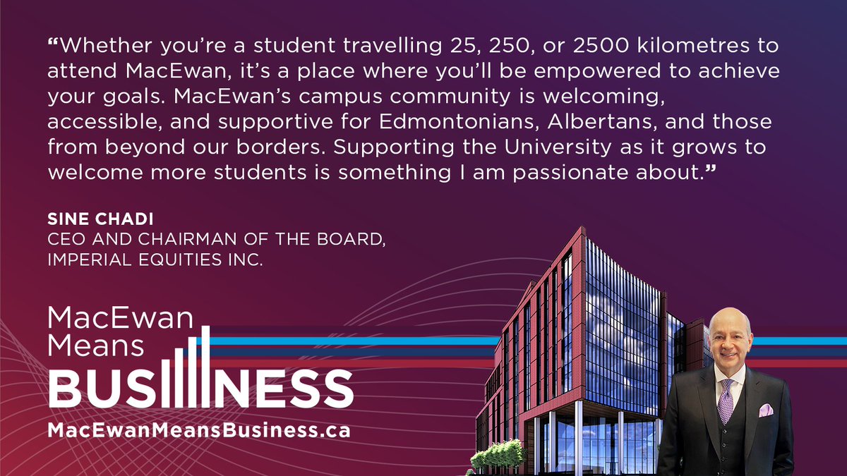 triffoschool's tweet photo. CEO and Chairman of the Board with Imperial Equities, Sine Chadi, believes expanding the great campus community at @MacEwanU is a no-brainer, and that’s why he’s a vocal supporter of our #MacEwanMeansBusiness campaign. 

#YEG #ABpostsec #abpoli #ableg https://t.co/w84wnALaoj