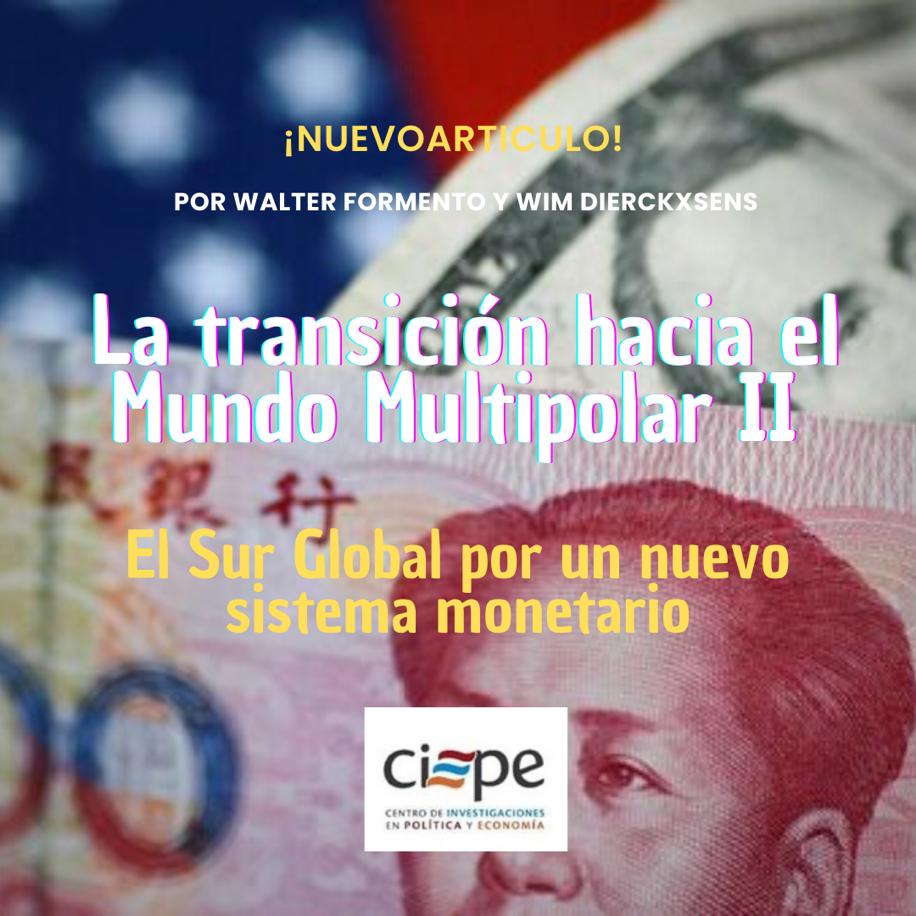 CiepeArg's tweet photo. 🚨 ¡Nuevo artículo!

La transición hacia el Mundo Multipolar II
El Sur Global por un nuevo sistema monetario

Enlace: https://t.co/Rsd7b1mVnP https://t.co/QWBKWvuaFp