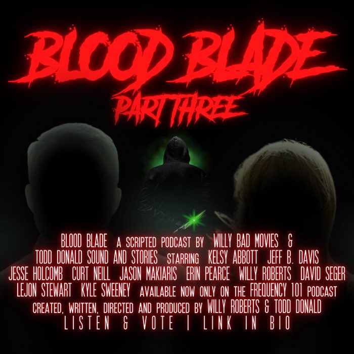 willybadmovies's tweet image. #BloodBlade pt 3 is out! Go listen and go vote for ur fav eps of the month. #frequency101 #scriptedpodcast #comedy #horror #podcast   channel101.libsyn.com/frequency-101-… #WillyBadMovies #RoboticWilly #ToddDonaldSoundandStories #channel101