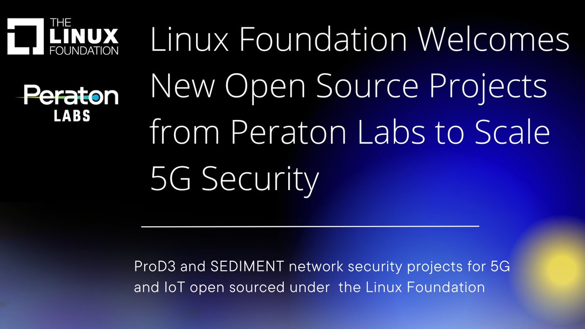 LF_Networking's tweet photo. JUST ANNOUNCED! @linuxfoundation Welcomes New Open Source Projects from @PeratonCorp Labs to Scale #5G Security. Learn more in today's press release: https://t.co/vPfDWlxFPd https://t.co/jqL61aRp2H