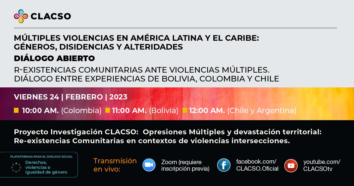 _CLACSO's tweet photo. 📣Múltiples violencias en América Latina y el Caribe: géneros, disidencias y alteridades. Diálogo Abierto. R-existencias comunitarias ante violencias múltiples. Diálogo entre experiencias de Bolivia, Colombia y Chile
📆24/02 - 12 hs. GMT-3
🖇️+ info: https://t.co/5ZeJdDXn0M https://t.co/yddQGzsjtu