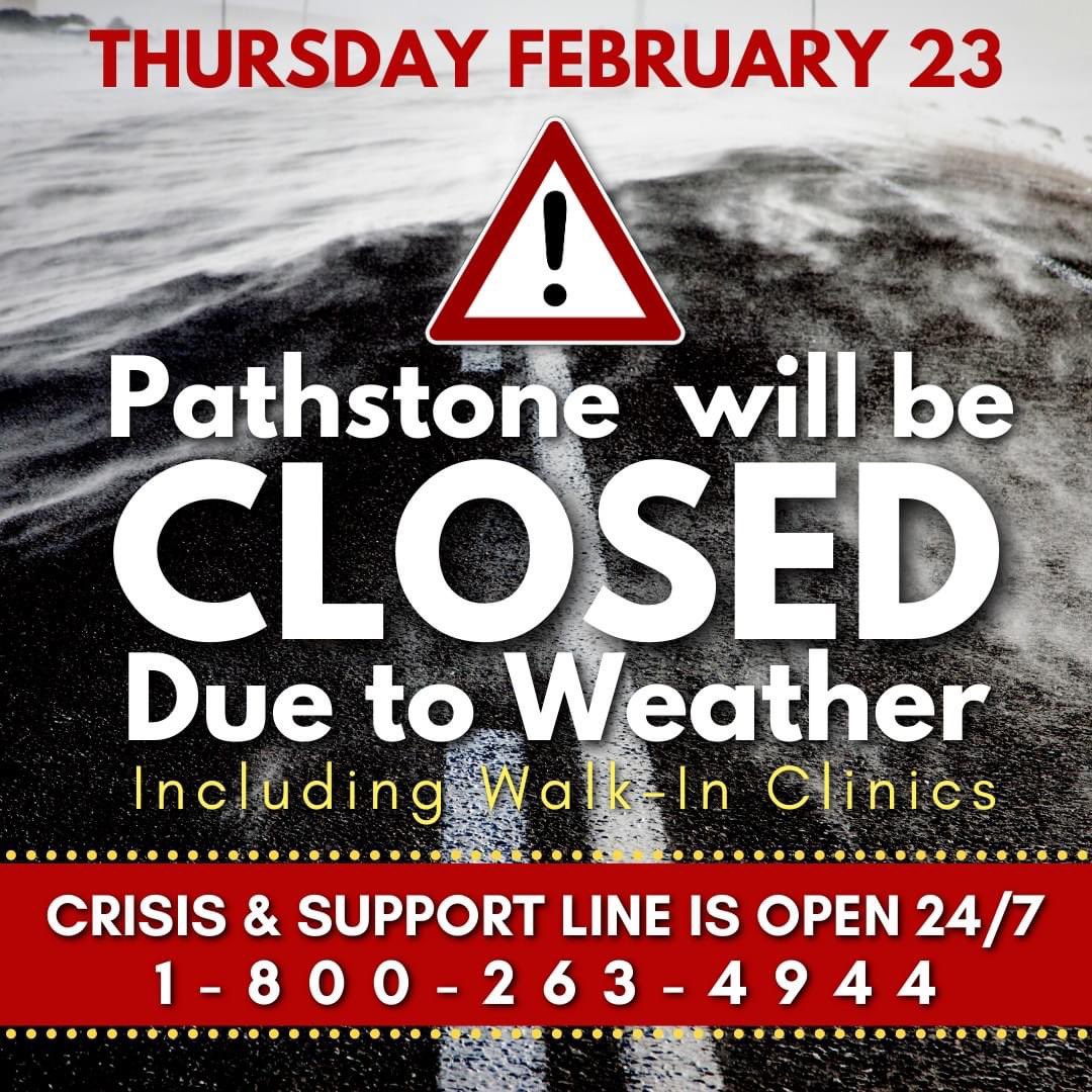 pathstonemh's tweet photo. CLOSURE ALERT🚨@PathstoneMH, including our walk-in clinics will be CLOSED tomorrow (Thursday) due to inclement weather. Our Crisis &amp; Support Line is OPEN 24/7 at 1-800-263-4944. Scheduled appointments can be accommodated virtually. Stay safe! #kidsmentalhealth #youarenotalone https://t.co/cEhvrDhFKq