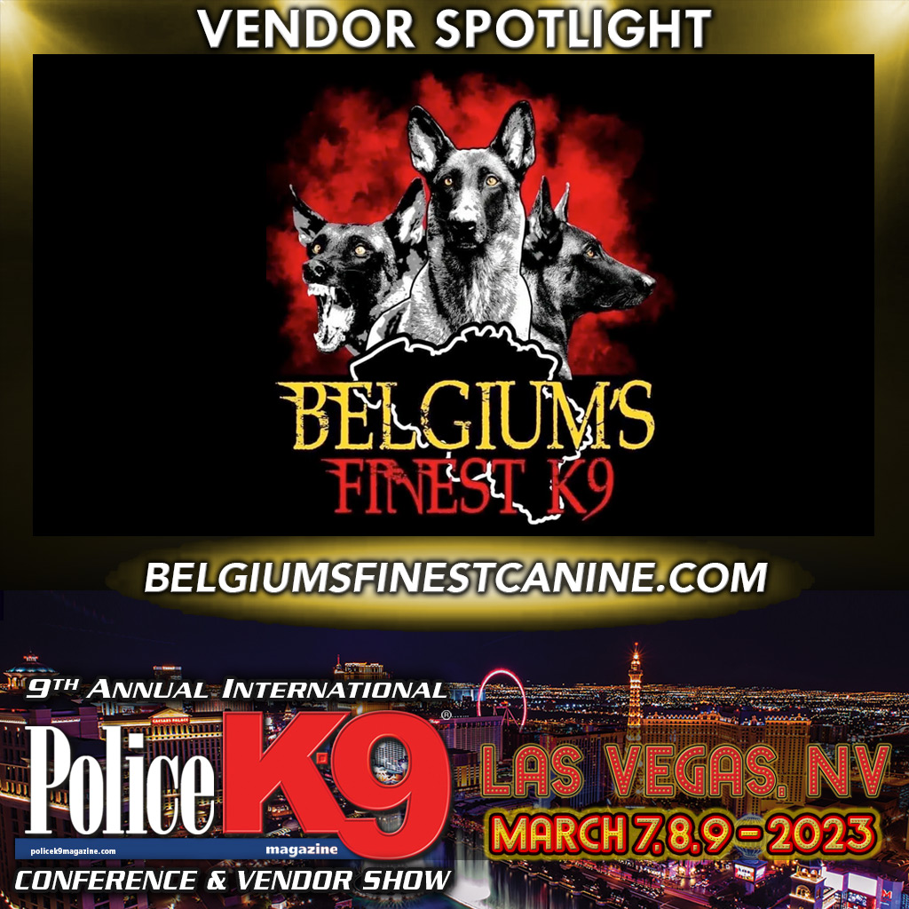 🚨 VENDOR SPOTLIGHT 🚨
Belgium's Finest Canine
belgiumsfinestcanine.com

➡️ REGISTER: bit.ly/PK9_2023

#policek9 #policedog #k9unit #k9handler #k9officer #workingdog #k9training #k9partner #k9team #K9LTW #backtheblue #thinblueline #K9 #dog #topdog #k9hero #MWD