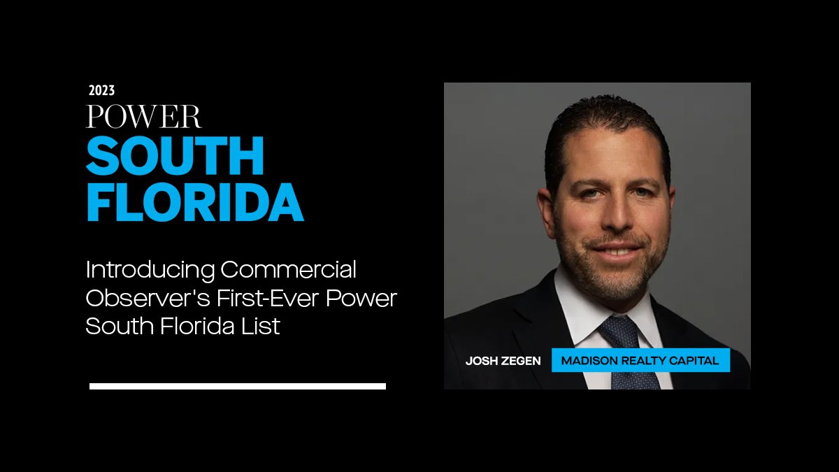 Josh Zegen, Madison Realty Capital's Managing Principal and Co-Founder is featured in Commercial Observer's inaugural Power South Florida List.
Read More: bit.ly/CO022223