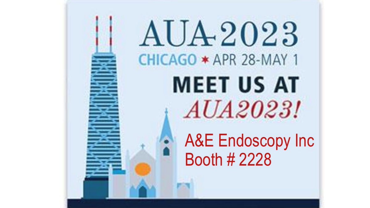 aeendoscopy's tweet photo. AUA Annual Meeting 2023
Chicago - APR 28-MAY 1
A&amp;E Endoscopy Inc
Booth # 2228 https://t.co/dnMfju7QFH