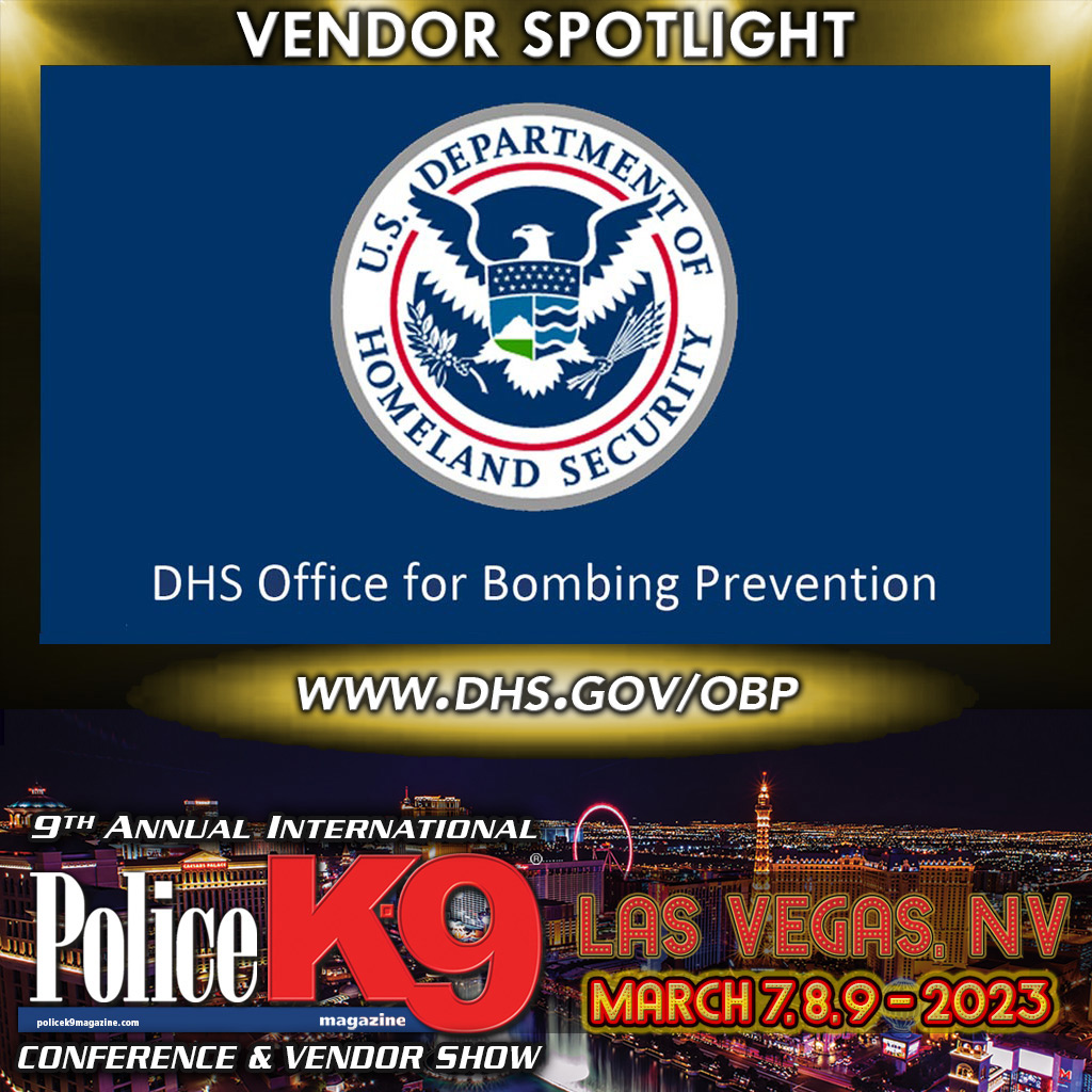 🚨 VENDOR SPOTLIGHT🚨
Office for Bombing Prevention (OBP)
dhs.gov/obp
<a href="/DHSgov/">Homeland Security</a> 

➡️ REGISTER: bit.ly/PK9_2023

#policek9 #policedog #k9unit #k9handler #k9officer #workingdog #k9training #k9partner #k9team #backtheblue #thinblueline #K9 #dog #topdog #k9hero #MWD