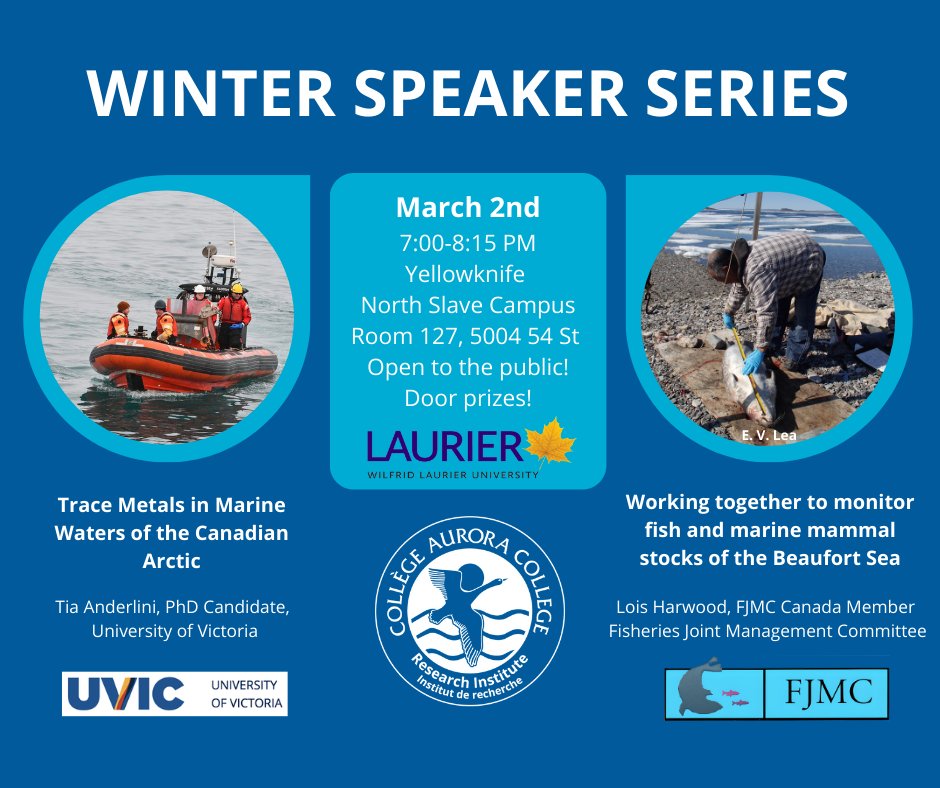 Are you interested in learning about marine species management and Arctic water research? Join us for an exciting double-speaker series on Thursday, March 2nd at 7:00 PM in room 127 at the Aurora College North Slave Campus in Yellowknife. Don't miss out on door prizes