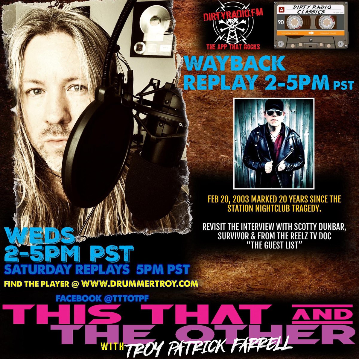 drummertpf's tweet photo. On #TTTO today - we go back 1 yr talking the #StationNightclub tragedy w/ Survivor @ScottyDunbar. This past Monday commemorated 20 yrs since this terrible tragedy.  Hear the honest conversation 2-5pm PST at https://t.co/HoS5QVEJBB (All Platforms) @Dirtyradiofm #DirtyRadioClassics https://t.co/ZPhnOQfjig