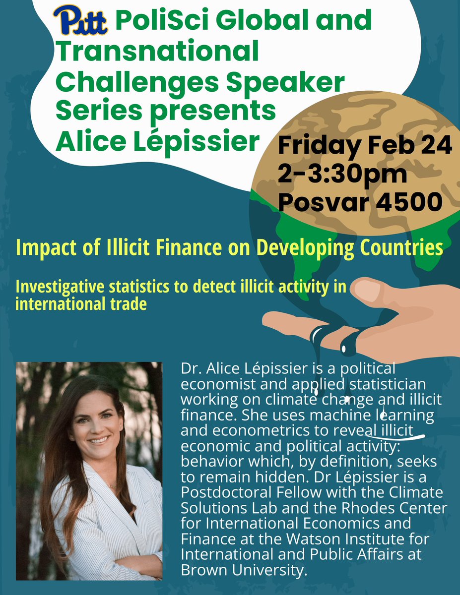 Can’t wait for🕵️‍♀️@alicelepissier’s talk this Friday on global illicit finance (and how to catch it with investigative statistics!) 🧐💸 @PittPolSci @PittEcon @KatzPittBiz @pittcss @GSPIA