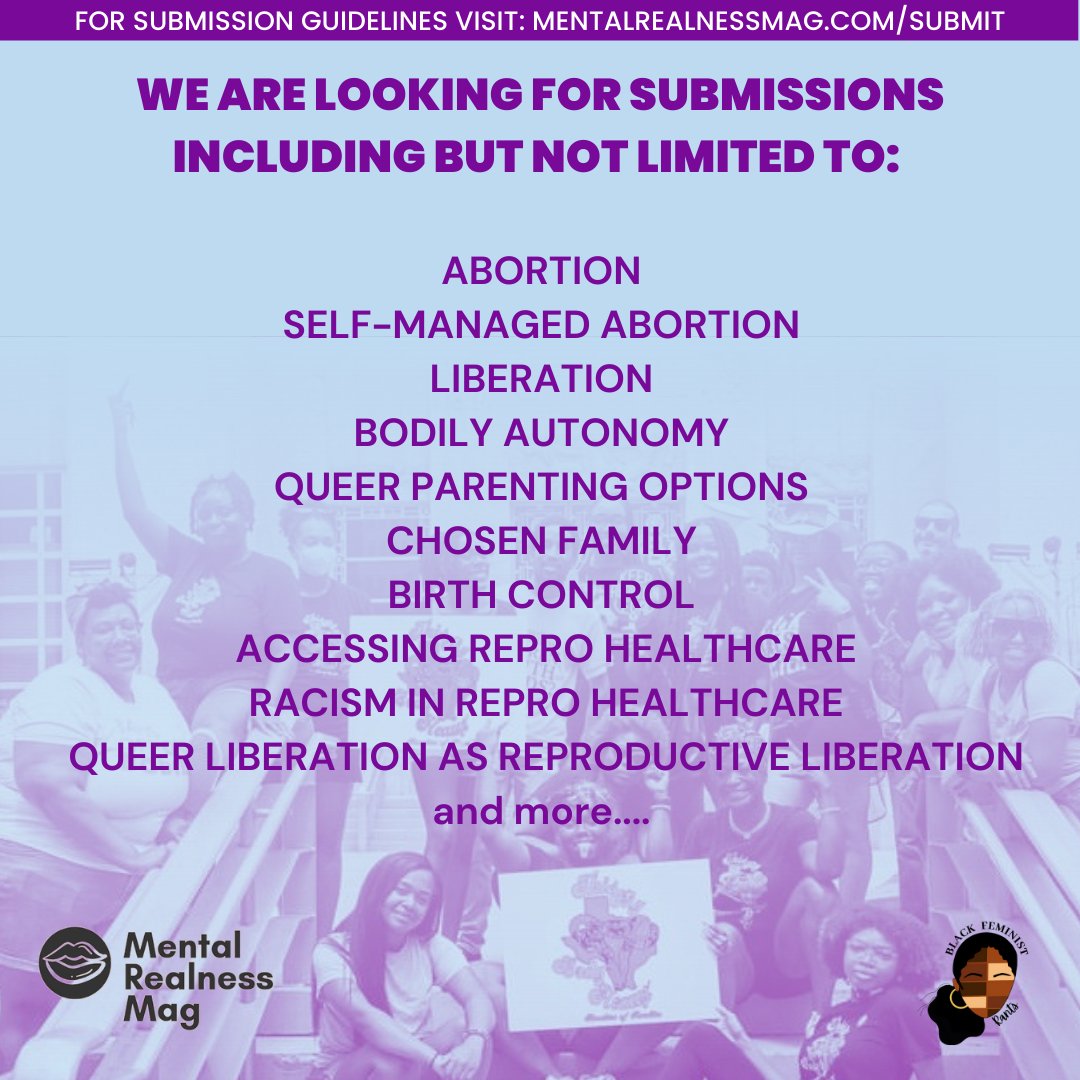 ATTENTION: ALL BLACK WRITTEN AND VISUAL ARTISTS! We want to hear from YOU. 

Submit your work to our Reproductive Justice zine with Mental Realness Mag! The deadline for this paid opportunity is March 4th! 

We can’t wait to view your stories 💜