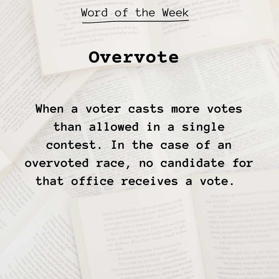 NHSecretary's tweet photo. Word of the Week 

Overvote – when a voter casts more votes than allowed in a single contest. In the case of an overvoted race, no candidate for that office receives a vote. https://t.co/uOICa4znTC