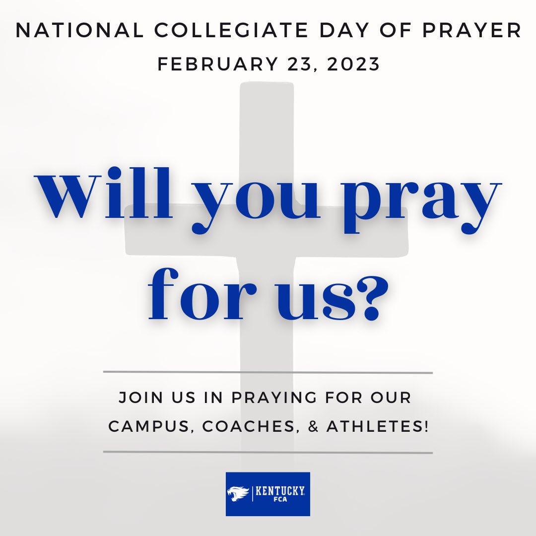 Tomorrow is National Collegiate Day of Prayer.  

Would you pray for our UK FCA Campus Ministry???