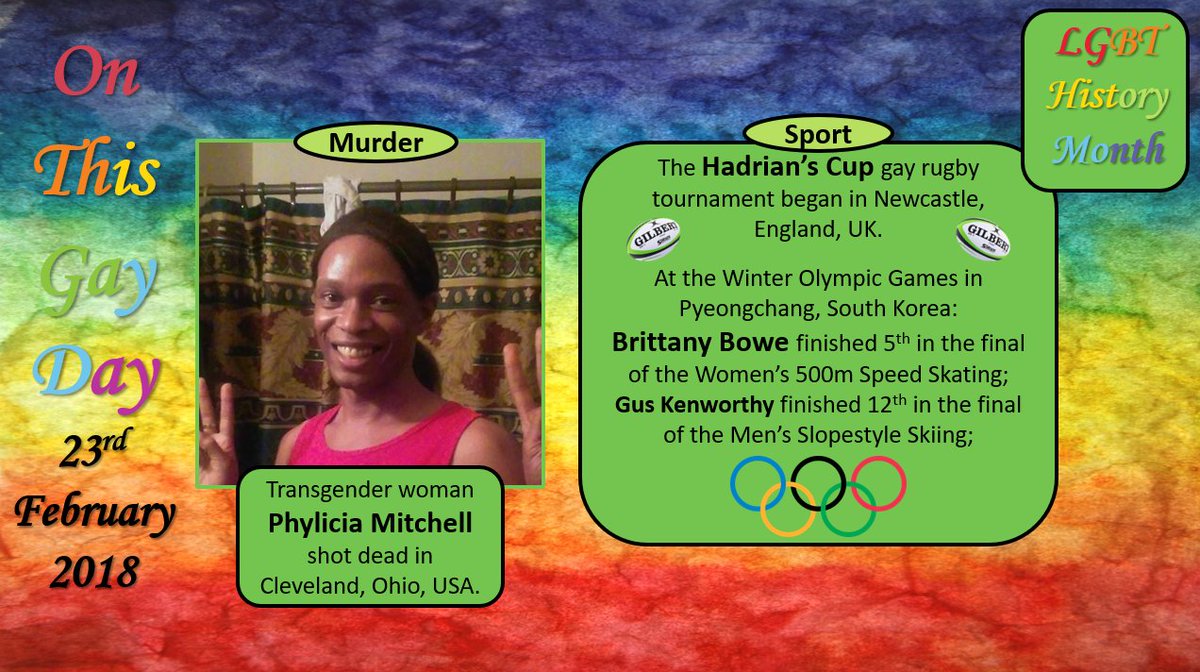 #LGBTHistoryMonth #OnThisGayDay - 23rd February 2018 #PhyliciaMitchell #Cleveland #HadriansCup #Newcastle #WinterOlympics #Pyeongchang #SouthKorea #BrittanyBowe #SpeedSkating #GusKenworthy #Slopestyle #LGBTHistory #LGBTStories #QueerHistory #QueerStories #LGBT #LGBTQ #LGBTQIA+