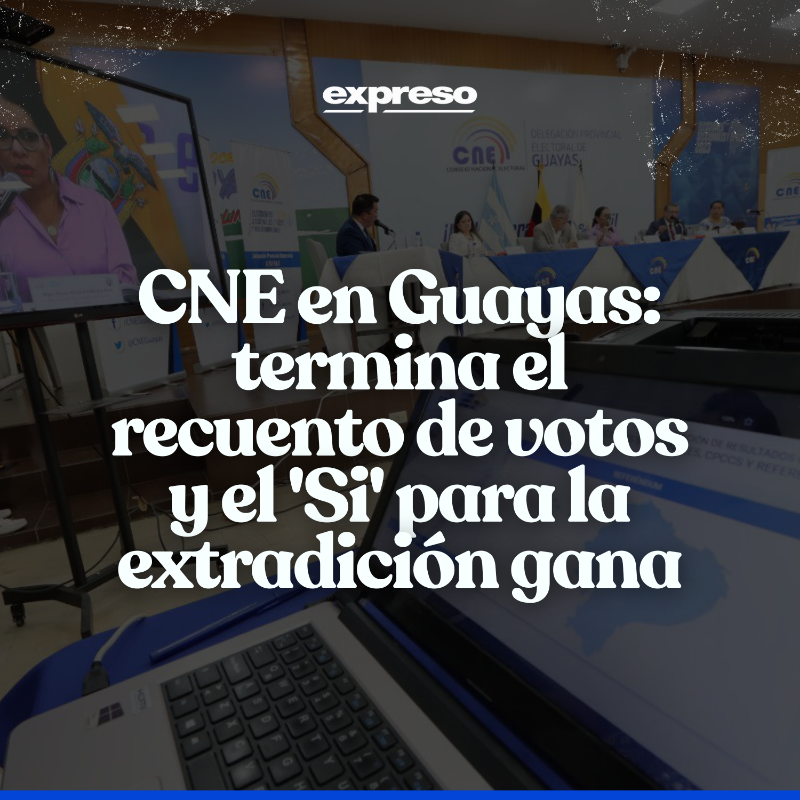 Expresoec's tweet photo. La presidenta del CNE, Diana Atamaint, informó que en "la Junta Provincial Electoral culminó con el recuento de votos al 100%" en la provincia del Guayas. Atamaint señaló que tras el reconteo,  la pregunta 1, 3, 4 y 7 de la Consulta Popular promovida por Lasso, ganó el 'Si'.