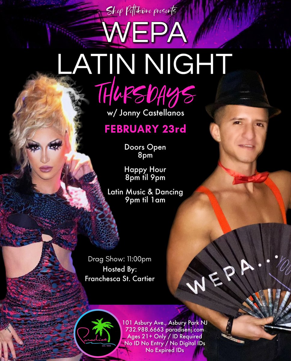 paradiseclubnj's tweet photo. Wepa Latin Night - Thursday 2/23
w/ Jonny Castellanos. 
Latin music and dancing 😀💋🌴

Drag Show at 11pm 
Hosted by: Franchesca St. Cartier 

#paradisenj #asburypark #wepa #latinnight #lgbtq #latindance #latinmusic #latin #gaylatino #gaylatina #lgbtq #wepanight #asburyparknj https://t.co/9VLjHWc1Yf