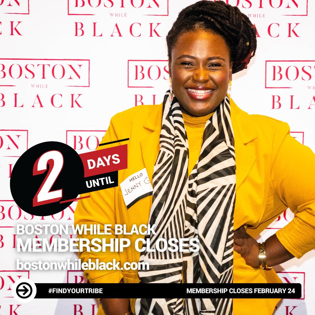 2 Days Left to Join BWB!

Build your network by connecting with black professionals, entrepreneurs, and creatives through our member-exclusive events and 24/7 digital hub!

Don’t miss out! Click the #LinkinBio to join!

#BostonWhileBlack #FindYourTribe #GrowYourNetwork