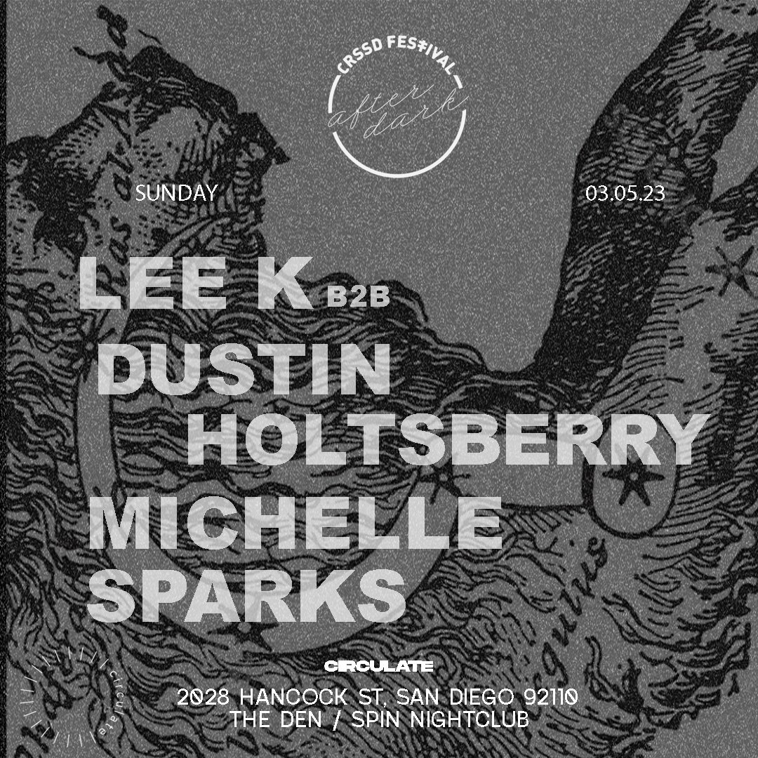Lee K (@lee_k__) on Twitter photo In the DEN next weekend for usual Sunday <a href="/circulaterecs/">circulate records</a> afters -- alongside <a href="/msparksofficial/">Michelle Sparks</a> <a href="/holtsberryd/">Dustin Holtsberry</a> // #CRSSDAfterDark In the DEN next weekend for usual Sunday <a href="/circulaterecs/">circulate records</a> afters -- alongside <a href="/msparksofficial/">Michelle Sparks</a> <a href="/holtsberryd/">Dustin Holtsberry</a> // #CRSSDAfterDark