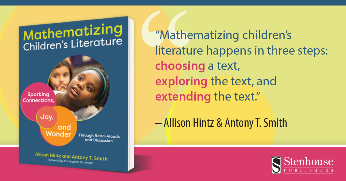 stenhousepub's tweet image. Have you heard? You can use any story to teach math! #MathematizingChildrensLiterature by @allisonhintz124 &amp;amp; @smithant is full of resources to encourage learners to ask questions &amp;amp; make their own discoveries as readers and as mathematicians. #StenhousePub hubs.ly/Q01D8xC90