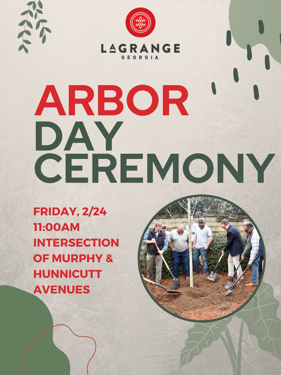 The City of #LaGrangeGA will host its 2023 #ArborDay Celebration Fri 2/24 at 11AM at the intersection of Murphy/Hunnicutt Avenues in LaGrange. The City of LaGrange has been recognized as a #TreeCityUSA Community for more than 16 yrs. #cityinspired #plantatree
