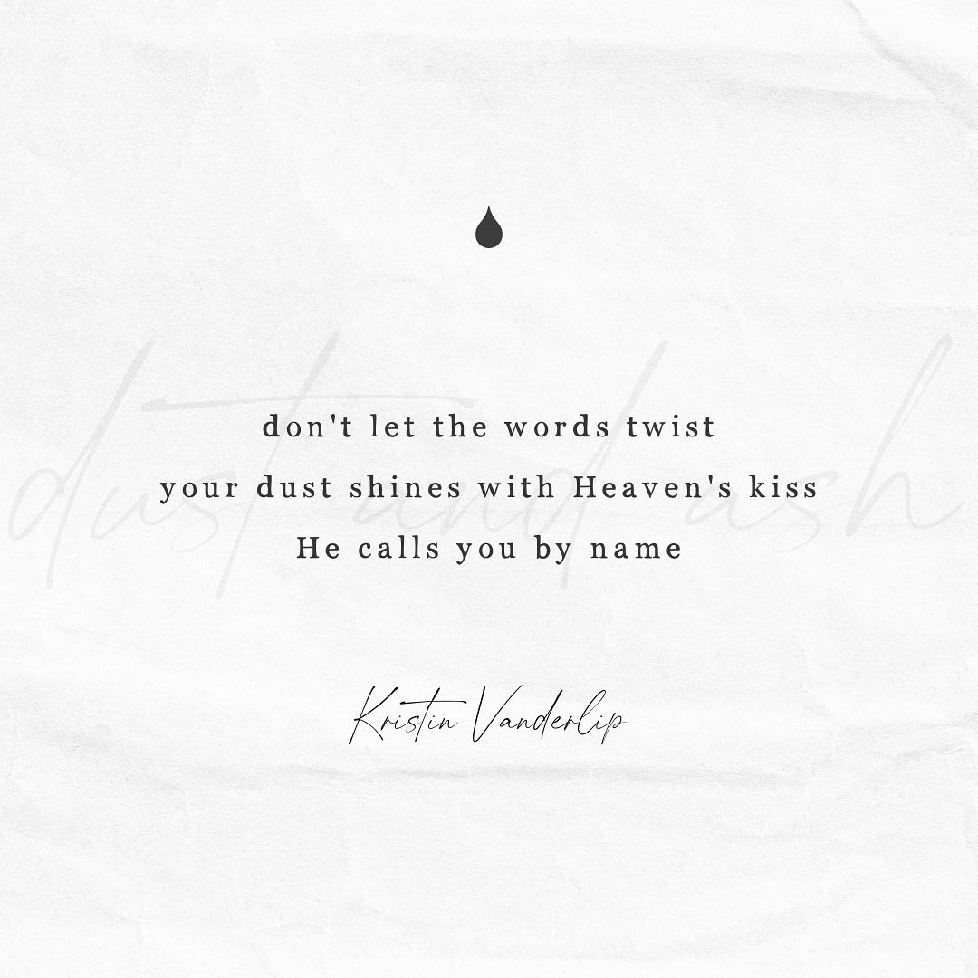 Don’t let the words twist
Your dust shines with Heaven’s kiss
He calls you by name

#haikuandsketchchallenge #AshWednesday