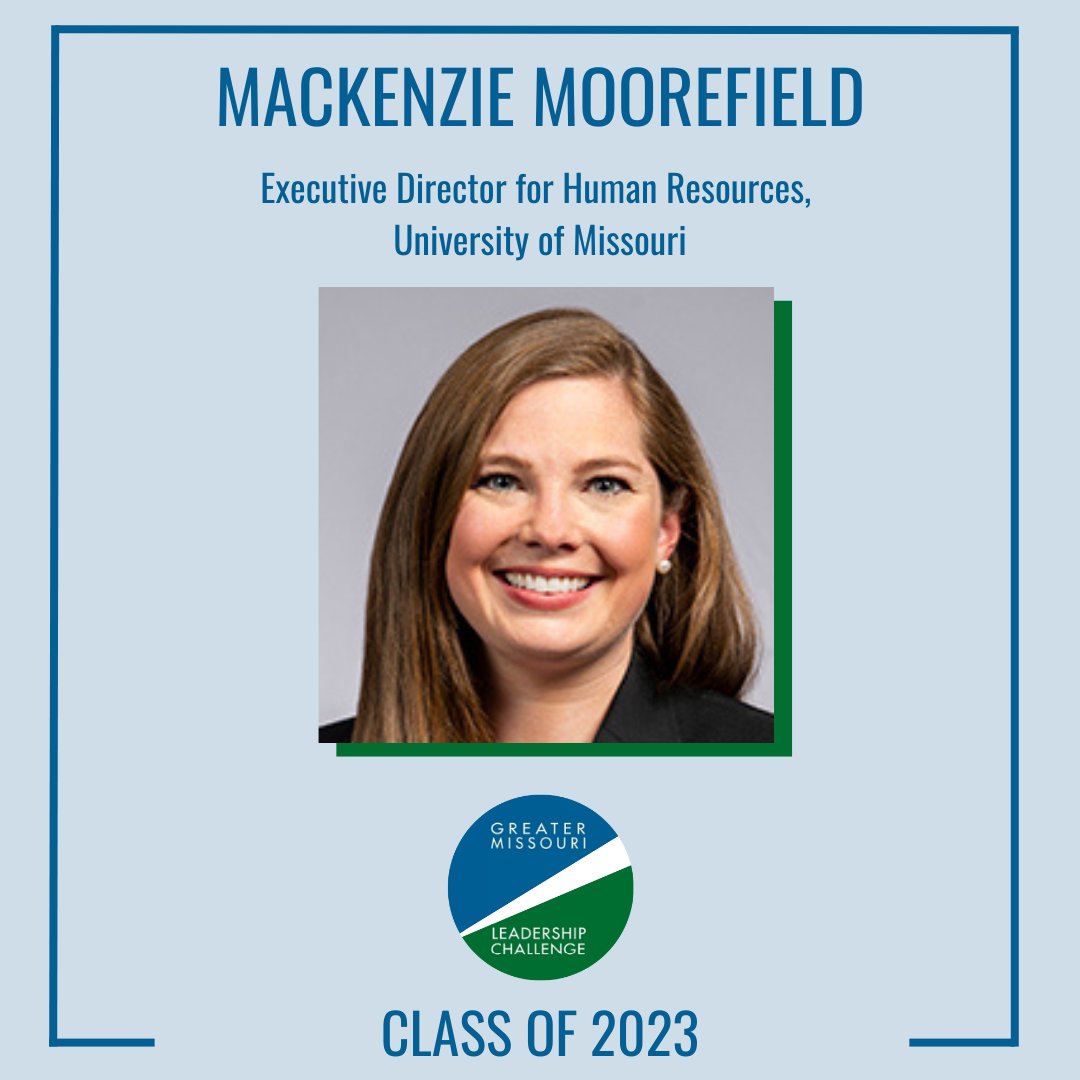 GreaterMissouri's tweet photo. Welcome Mackenzie Moorefield to the #GMLF Class of 2023! Mackenzie is the Executive Director for Human Resources at @Mizzou, where she is a graduate of the Trulaske College of Business @MizzouBusiness. Congratulations Mackenzie! https://t.co/4FcoSUL2kC