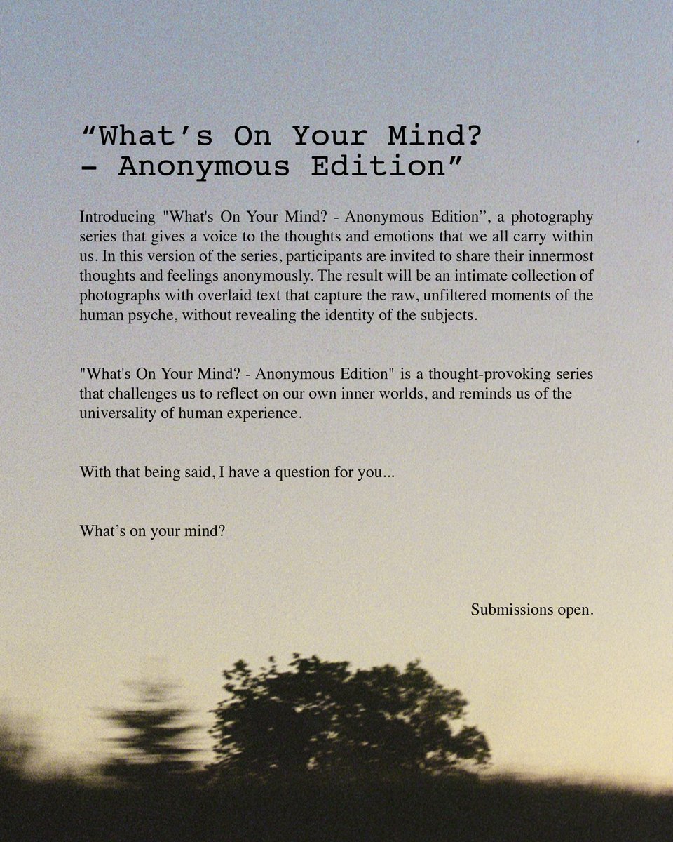 madebysoraya_'s tweet photo. “What’s On Your Mind? - Anonymous Edition” 

To be featured in the photo series, submit your response here! https://t.co/rUBaENg6Rd https://t.co/tihhqNuLvy