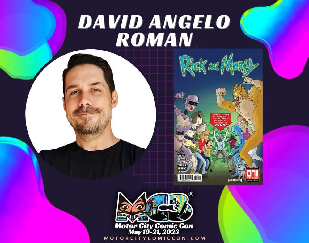 MotCityComicCon's tweet photo. 🔥#ComicBook creator #DavidAngeloRoman is coming to #MotorCityComicCon 2023!
💥You may have seen his work on #RickandMorty and you can meet him at #MC3 2023!
🎟Tickets are available at https://t.co/eSG3VyEimz https://t.co/P2fKIsnrxI