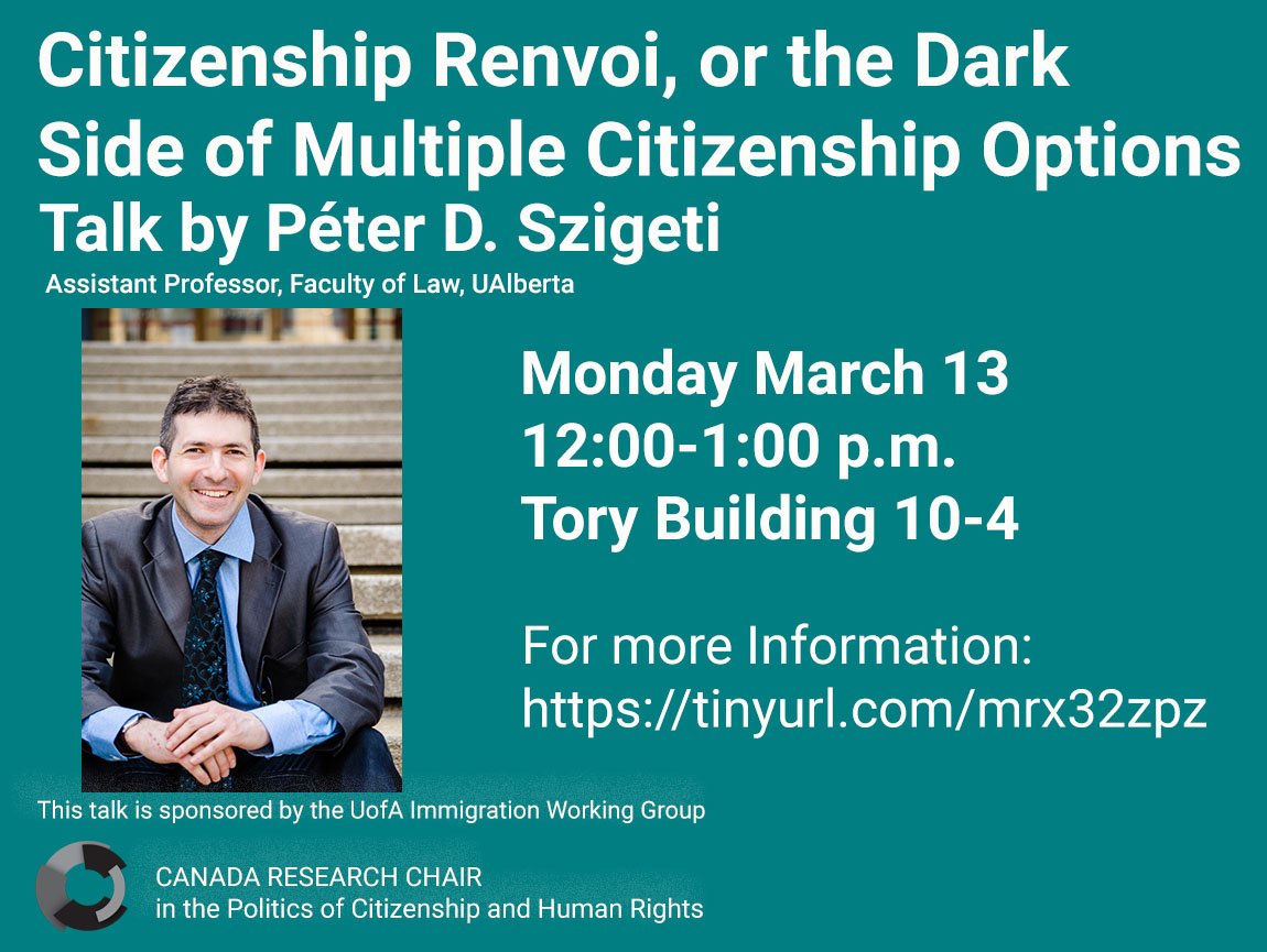 If you're at @UAlbertaLaw or otherwise in Edmonton on March 13, please come to talk on Citizenship Renvoi (my latest draft article) at @uabpols! 😀