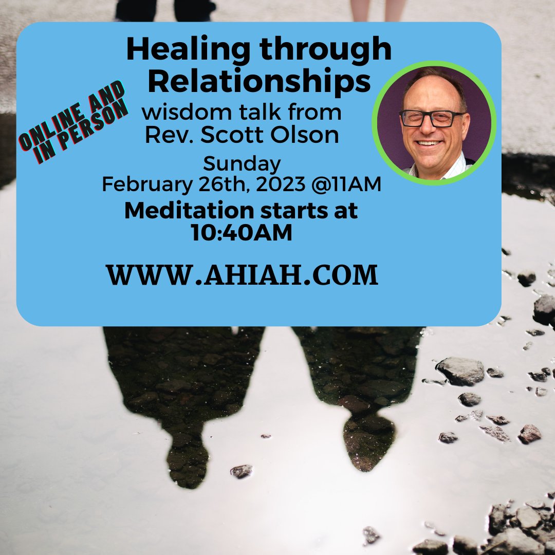 This Sunday Rev. Scott Olson's talk entitled 'Healing through Relationships' will be streaming live! Join us online at 10:40am for our Meditation and 11:00am for our Sunday celebration! ⁠

#ahiah #CSL #ahiahpasadena #invitation #newthought #transformativelove