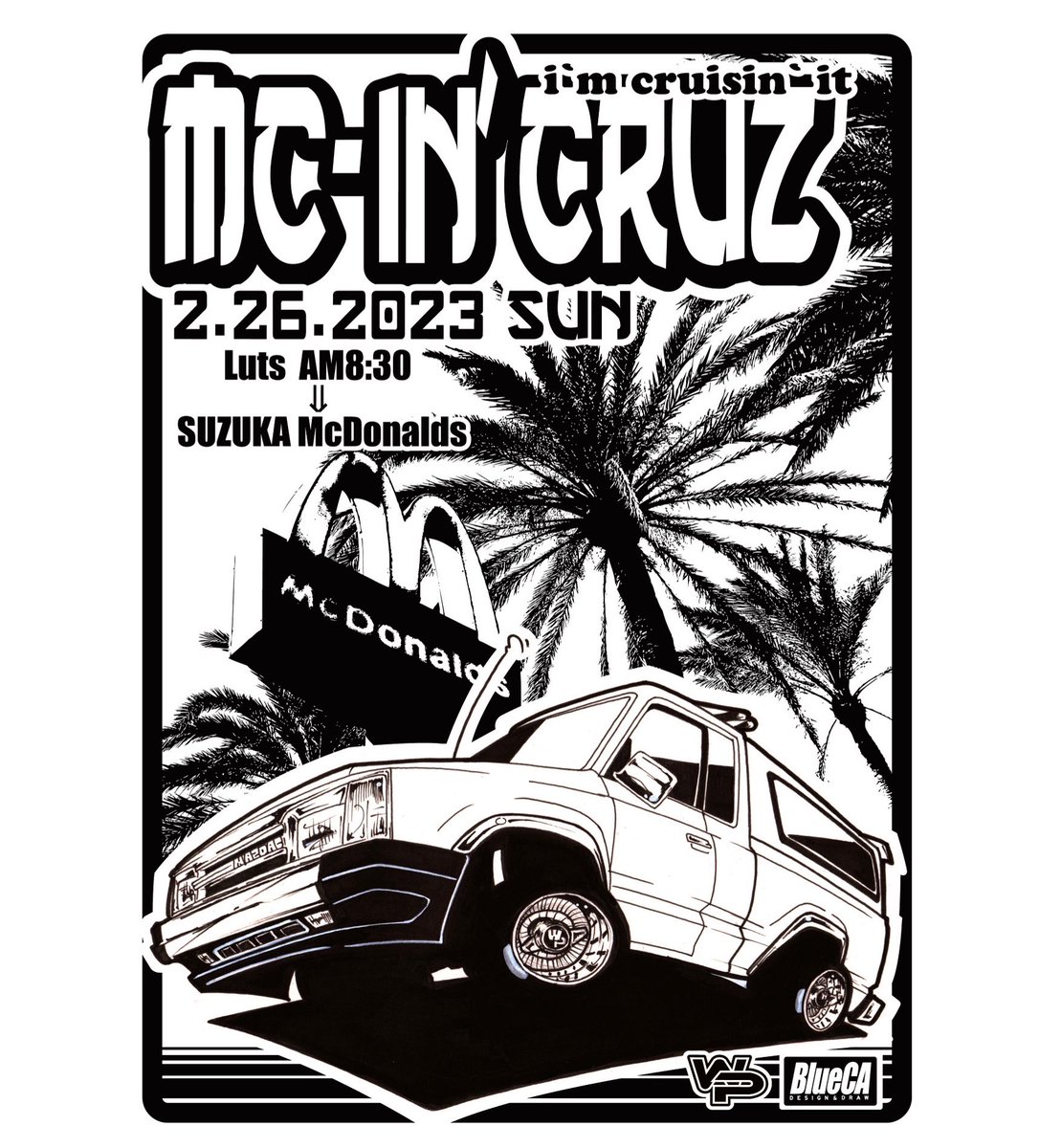 PASSINGBREEZE92's tweet image. “Mac-in’ Cruz”

2.26.2023
“Luts” AM8:30 Cruz Start
🛞💨🔊🔊🔊
SUZUKA McDonald’s
🍔🥤🍟

フライヤー依頼てんこ盛り😵
急いで描いたがギリギリ…

WPルーキー、Jr.主催。
黒のBが引っ張ります。
しっかりルールは守りましょうね。

#BlueCA
#BlueCAdrawing
#WEEKENDPLAYERZ
#imcruisinit
#朝マック