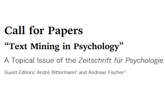 AndreBittermann's tweet image. CALL FOR PAPERS:

Special issue in Zeitschrift für Psychologie:
#TextMining in #Psychology
edited by @AFischer1985  and me.

⏰ The deadline for submitting structured abstracts is July 15, 2023.

👉 Find the full CfP here:
doi.org/10.1027/2151-2…

#TextAsData #NLP #NLProc #CSS