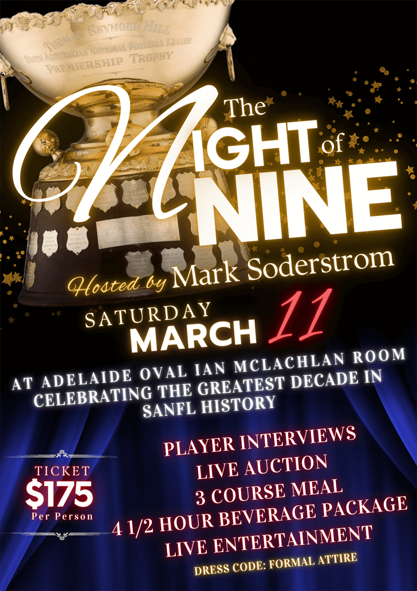 Join us in celebrating the greatest decade in SANFL history with our premiership players and all three premiership coaches. 🔴⚪️🔵
Tickets are $175 per head and include a premium 4 1/2 hour beverage package, a superb three course meal, live entertainment and major auction!