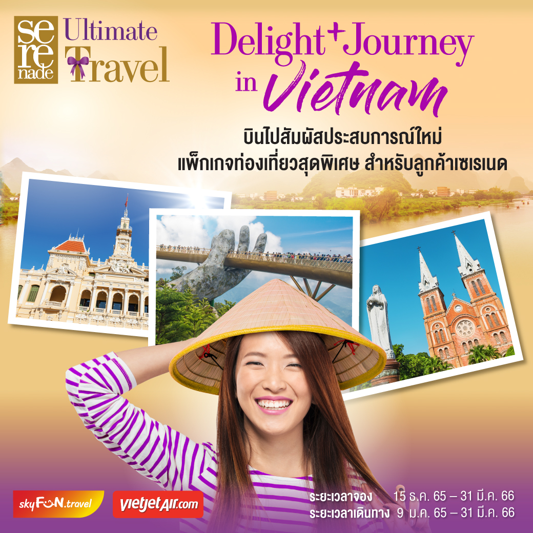 AIS_Thailand's tweet photo. Delight+ Journey in Vietnam💜
บินไปสัมผัสประสบการณ์ใหม่ กับแพ็กเกจท่องเที่ยวสุดพิเศษสำหรับลูกค้าเซเรเนด✈️
เที่ยว(เอง) 3 วัน 2 คืน ประเทศเวียดนาม (Danang, Ho Chi Minh City, Dalat)
เพิ่มเติม คลิก https://t.co/7v1XLFtH0G
#AISSerenade #เป็นได้ทุกอย่าง #SkyFun #Vietnam #Delight+ https://t.co/sh2bhc1Of2