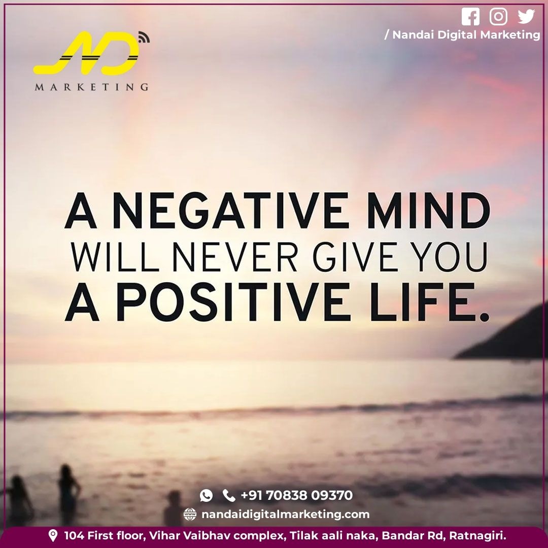 DigitalNandai's tweet photo. “A Negative Mind Will Never Give You A Positive Life.”
    - नंदाई डिजि��ल मार्केटिंग

#quoteoftheday #quotesdaily #successquotes #successmindset #nandaidigitalmarketing #ndmarketing #marketingagency #NDmarketing #digitalmarketing #foryou #advertising #marketing https://t.co/DRVjSbnnPA