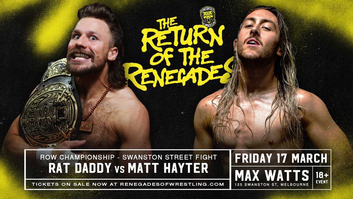 ROWrestlingAU's tweet image. On Friday March 17, @HayterEgo gets one more shot at @Rat___Daddy's ROW Championship! 

But it won't be an ordinary championship match, as this will be a SWANSTON STREET FIGHT at @MaxWattsMusic, where anything goes!

Don't miss out! Tickets on sale now: bit.ly/3JUoLv5