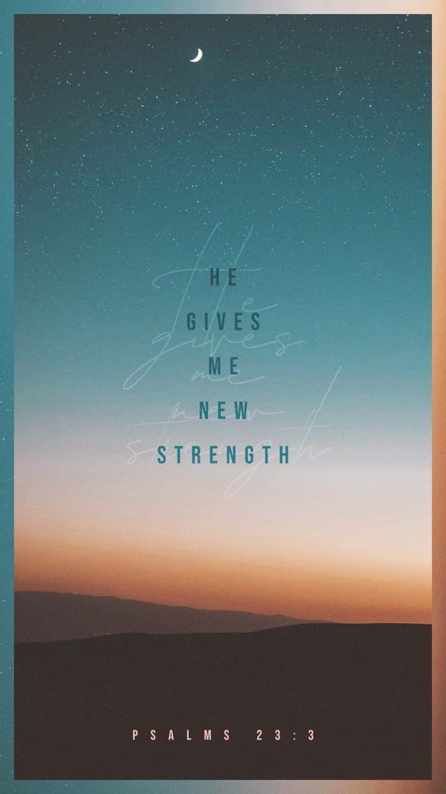 jesusforlifenet's tweet photo. He gives me new strength.-Psalm 23:3 https://t.co/OScOtKMmxs