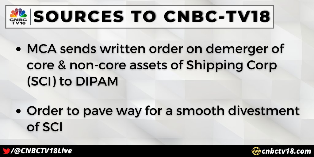CNBCTV18Live's tweet image. #MCA sends written order on demerger of core &amp;amp; non-core assets of Shipping Corp (#SCI) to #DIPAM, sources to @TimsyJaipuria