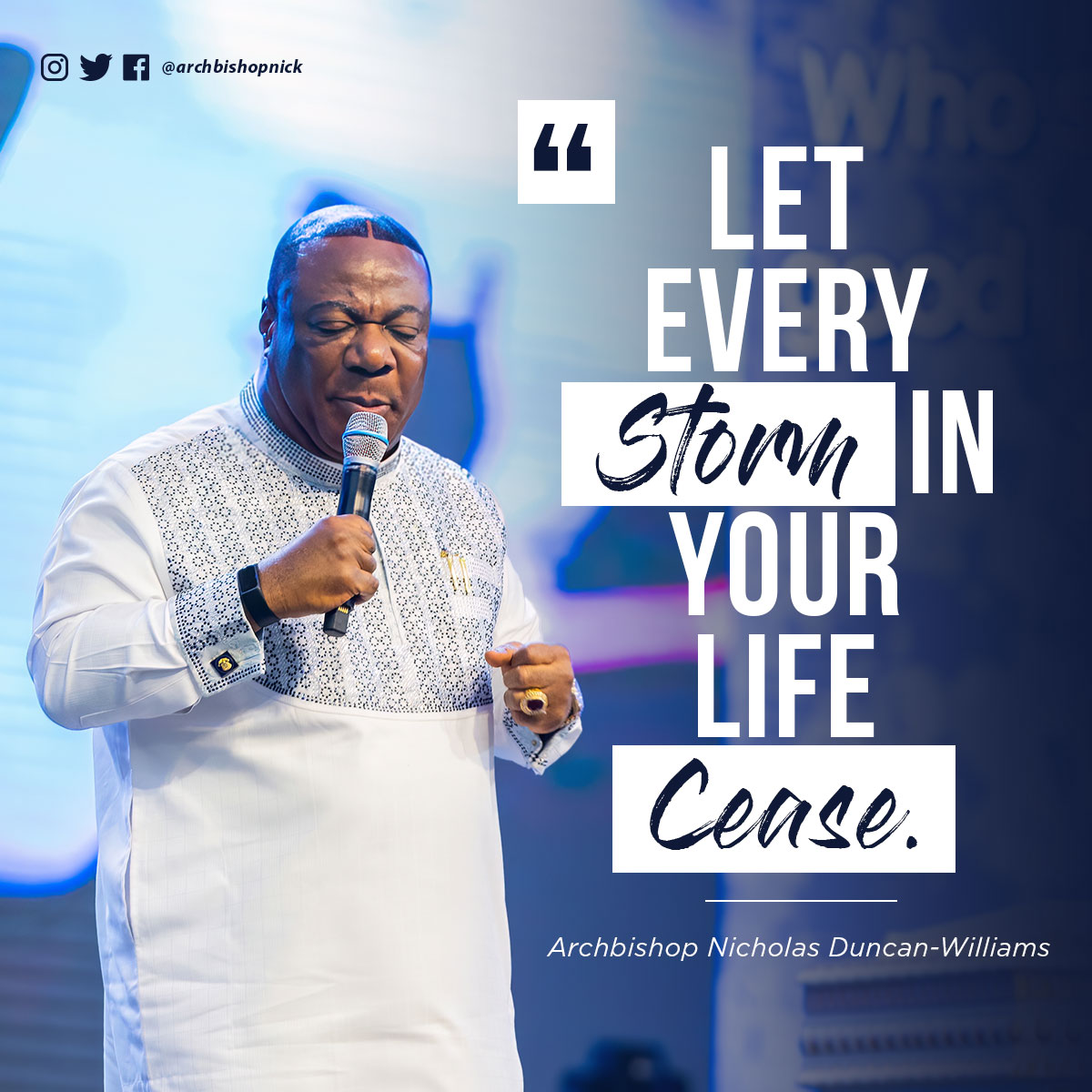 ArchbishopNick's tweet photo. I command every storm in your life to cease.

#ArchbishopNick
#PrayerNugggets
#YearofOverflow https://t.co/hhk5hNMzrJ