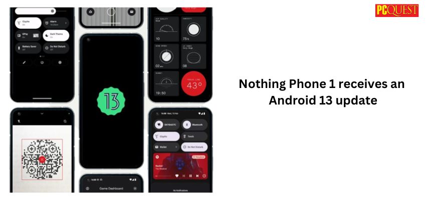 pcquest's tweet image. Nothing Phone 1 Receives an Android 13 Updates

customization updates, such as a new Glyph sound pack with extra Glyph ringtones.
Material You, initially available on Google Pixel phones

Read More bit.ly/3ZhdSb6

#nothingphone1 #androidupdates #smartphones