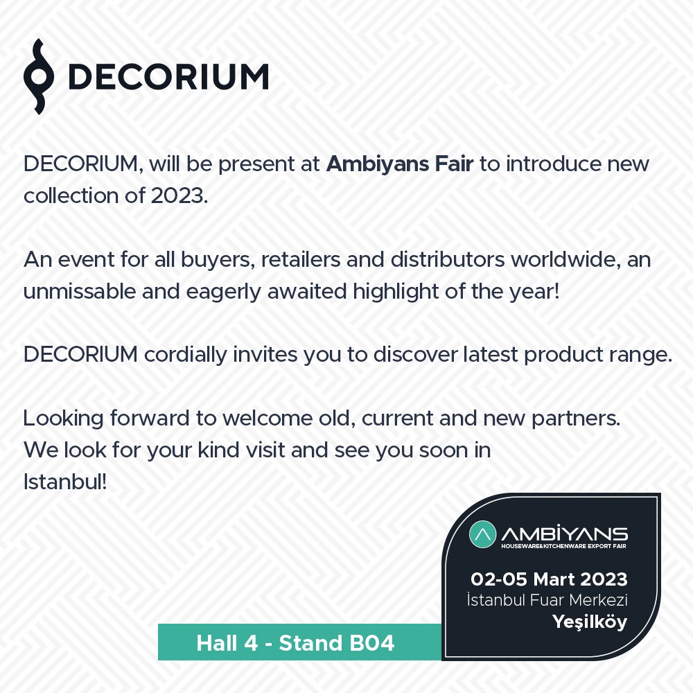 DECORIUM, will be present at Ambiyans Fair to introduce new collection of 2023.

➡️ We will be located Hall 4 - Stand B04
📆 See you from March 2 to 5, 2023
📍 İstanbul Expo Center Yeşilköy, Türkiye 

Will you be there ?

#decorium #istanbul #Türkiye 

@ambiyansfair <a href="/GeemDer/">GEEM</a>