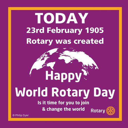 February 23rd is Rotary Day which marks the founding of the Rotary movement in Chicago in 1905 by Paul Harris. 🥳🥳