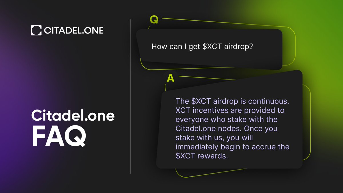 Citadel.one FAQ 

You earn extra rewards in $XCT for staking with our nodes. Rewards are distributed proportionally to the amount of staked assets and distributed instantly

Attention! Since XCT is a BEP-20 token, users need a BNB address to interact with it