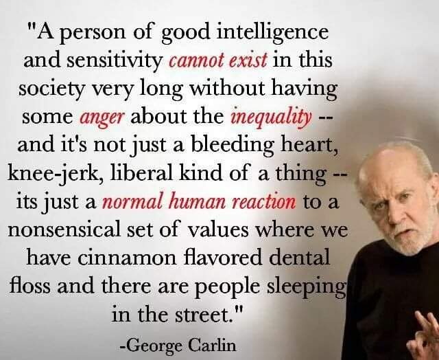 @Taipan30 George Carlin hated conservatives, was pro-choice, pro-woman, anti-religion, and was against mean-spirited jokes aimed at marginalized people.

He would not have been on your side.