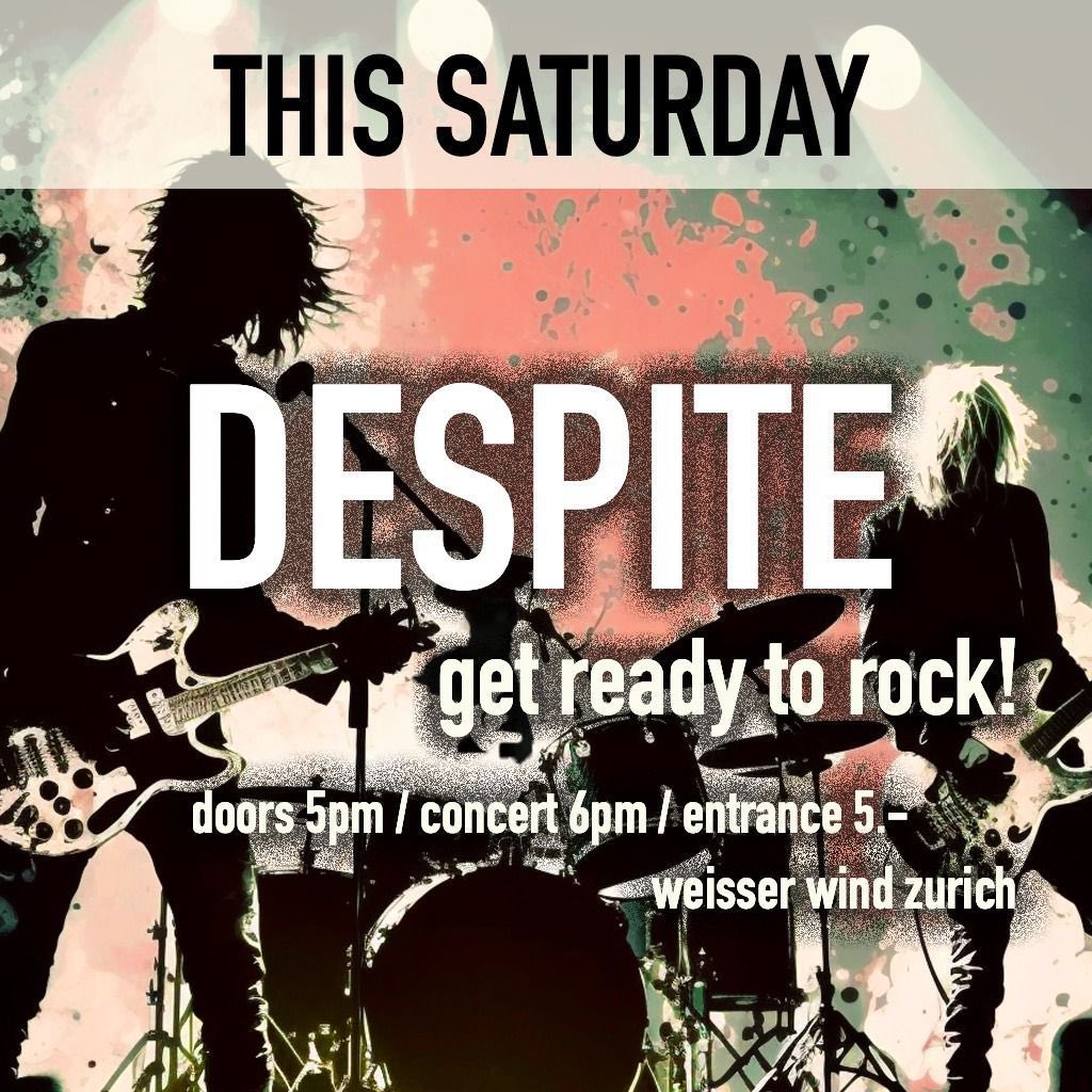 despiteband's tweet photo. Finally back on stage! See you this Saturday in Zürich! https://t.co/aHc6ek7fV2
