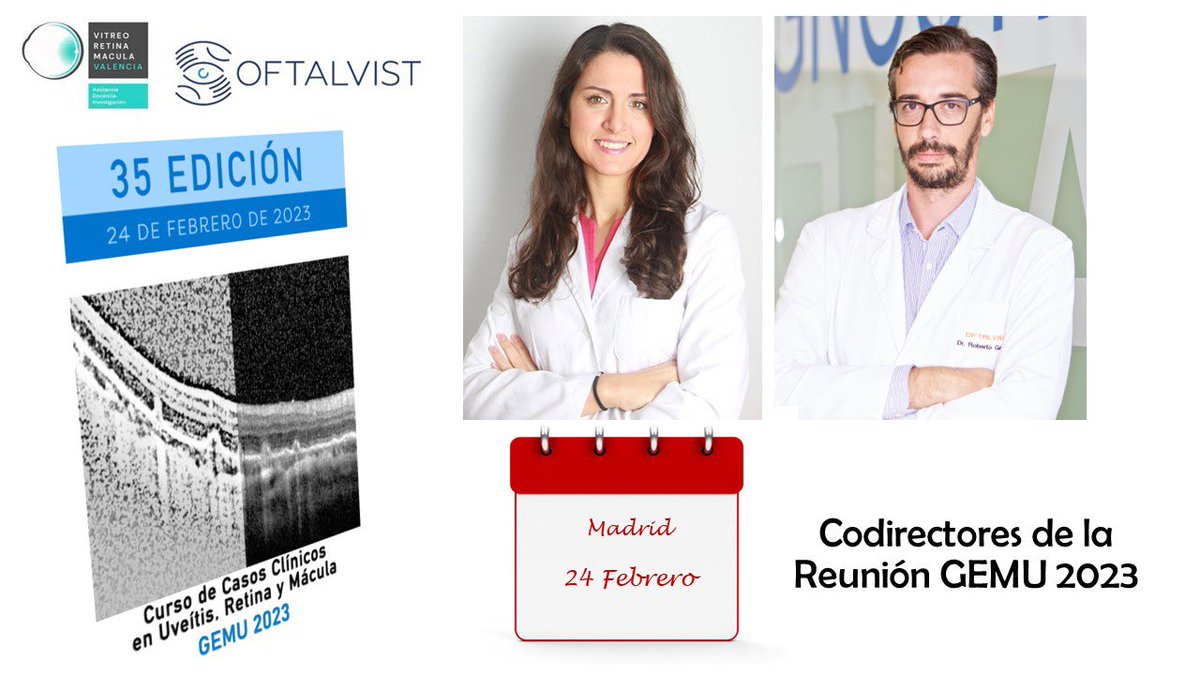 GemuSedu's tweet photo. La Dra Dolz y el Dr Gallego codirigen este viernes 24 de Febrero la 35 Edición del curso de uveítis y retina GEMU 2023 https://t.co/y6XbbGiFkW