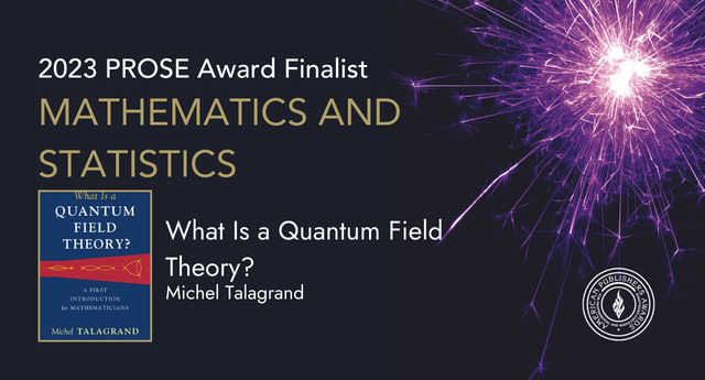 cambUP_maths's tweet image. &apos;What Is a #Quantum Field Theory?&apos; named as finalist by @PROSEAwards for #mathematics &amp;amp; #statisitcs category. Check out the full list of finalists and winners: ow.ly/q8jG50MVW4g