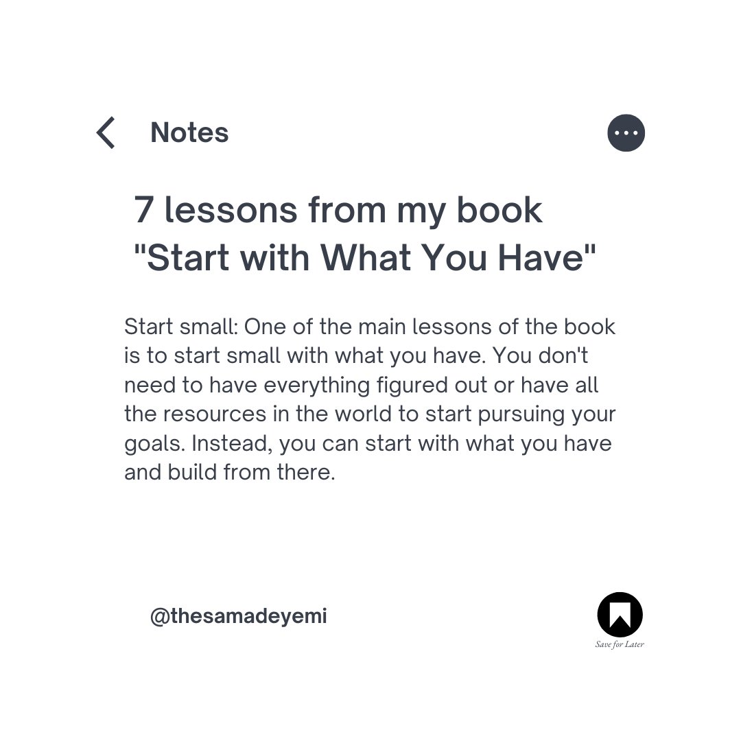 sam_adeyemi's tweet photo. One of my favorite book is the Start with what you have book! This is a blueprint to empowers you to take control of your life and achieve your goals by starting with the resources you already possess. 

#mindsetshifts
#startwithwhatyouhave
#samadeyemi
#leadership https://t.co/Wl956obsCF